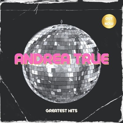 Andrea True - Andrea True - Three Greatest Hits [New CD] Alliance MOD