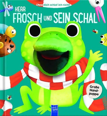 Ohne dich schlaf ich nicht - Herr Frosch und sein Schal