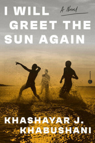 I Will Greet the Sun Again: A Novel - Hardcover - GOOD