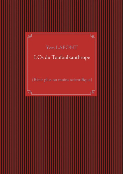 Yves Lafont | L'os Du Toufoulkanthrope | Taschenbuch | FranzöSisch (2019)-image