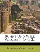 Bhnenverein - Bhne Und Welt Volume 1 Part 2... - paperback or soft - X555z