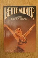 Bette Midler, A View From a Broad, hardcover, signed