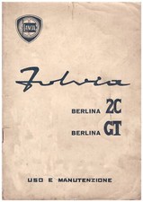 LANCIA FULVIA berlina 2C berlina GT  ed. 1967 - MANUALE USO E MANUTENZIONE!