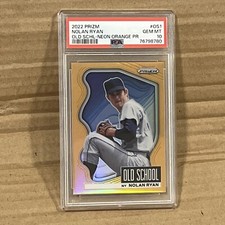2022 Panini Prizm Nolan Ryan Old School-Neon Orange Prizm 89/100 PSA GEM MINT 10