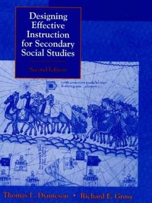 Designing Effective Instruction - Hardcover, by Dynneson Thomas L.; - Very Good