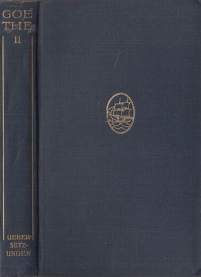 Buch: Goethe - Übersetzungen, 1912, Insel, Großherzog-Wilhelm-Ernst-Ausgabe 11