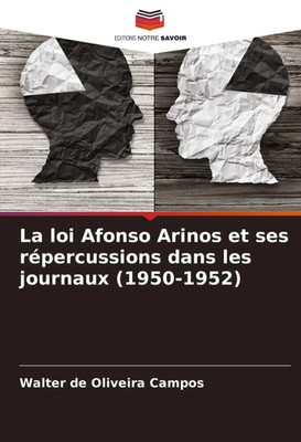 La loi Afonso Arinos et ses répercussions dans les journaux (1950-1952) Campos