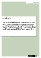 Ein Ost/West-Vergleich Der Jugend In Den 80Er Jahren Anhand Zweier...