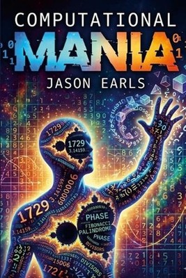 Computational Mania by Jason Earls (English) Paperback Book