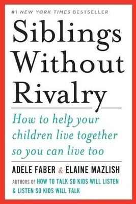 Adele Faber Elaine Mazlish Siblings Without Rivalry (Taschenbuch)