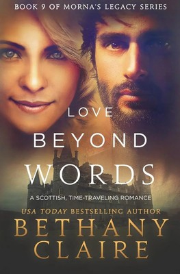 Love Beyond Words A Scottish, Time Travel Romance Bethany Claire Taschenbuch