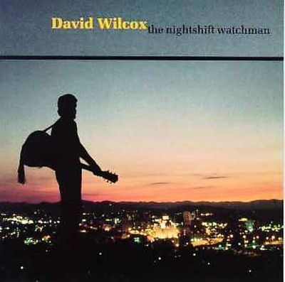 The Nightshift Watchman by David Wilcox (CD, Sep-1996, Koch (USA))
