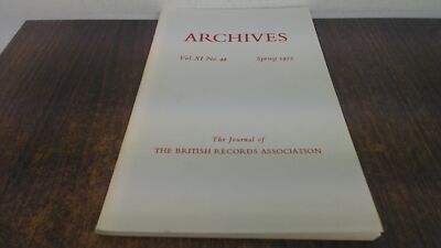 			Archives: Journal of the British Records Association- Vol XI No 4		