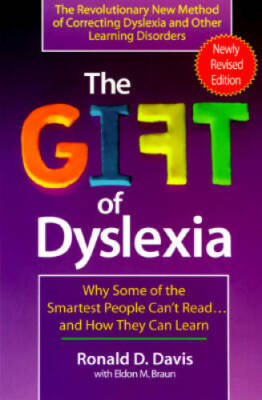 The Gift of Dyslexia: Why Some of the Smartest People Can't Read...  and  - GOOD