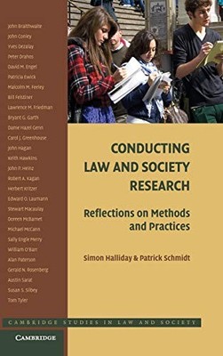 Conducting Law and Society Research: Reflections on Methods and Practices (C...