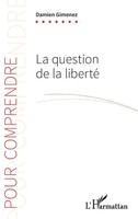 Damien Gimenez | La Question De La Liberté | Taschenbuch | FranzöSisch (2020)