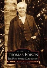 Thomas Edison: : The Fort Myers Connection Perfect Irvin D. Solom
