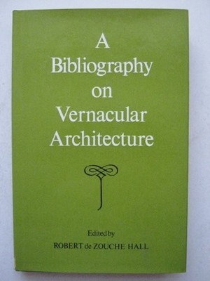 Bibliography on Vernacular Architecture by  0715356534 FREE Shipping