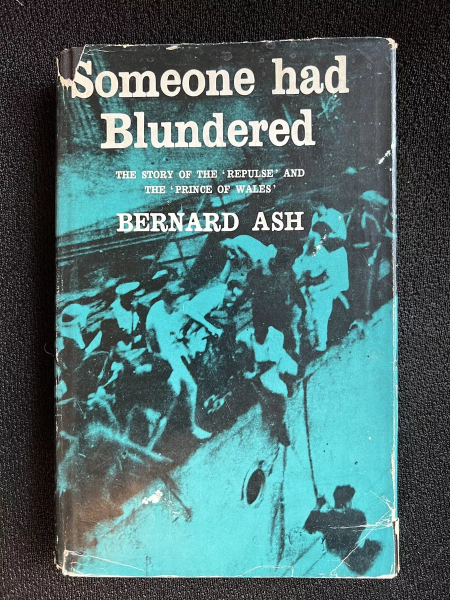 1960 Someone Had Blundered Story of the Repulse & Prince of Wales Ash HBDJ