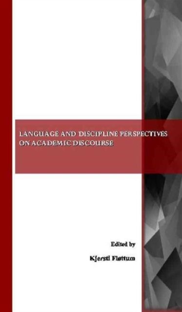 Language and Discipline Perspectives on Academic Discourse PAPERBACK