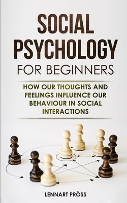 Lennart Pröss Social Psychology for Beginners (Taschenbuch)