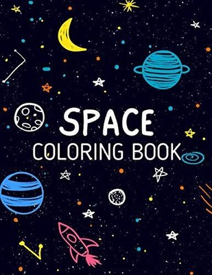 SPACE Malbuch: Rakete & Weltraum Aktivitätsbuch für Kinder von 4-12 +31 Spaß...
