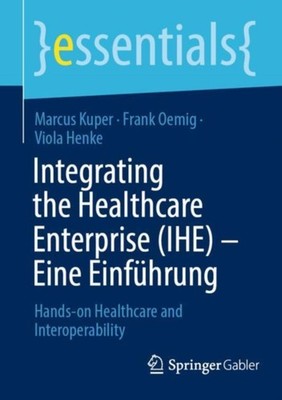 Kuper - Integrating the Healthcare Enterprise IHE - Eine Einfhrung  - X555z