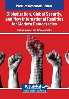 Globalization, Global Security, and New International Realities for Modern Democ