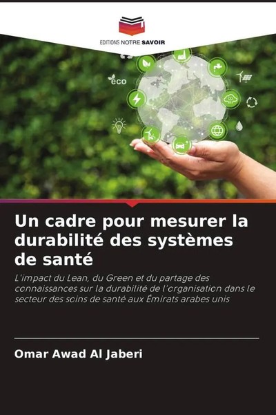 Omar Awad Al Jaberi | Un Cadre Pour Mesurer La Durabilité Des SystèMes De Santé-image