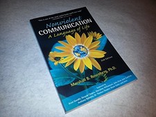 Nonviolent Communication: A Language of Life by Marshall B. Rosenberg Paperback
