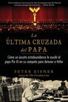 Peter Eisner | úLtima Cruzada Del Papa (The Pope's Last Crusade - Spanish...