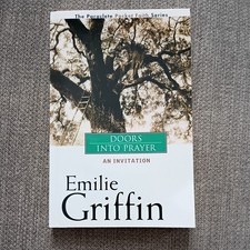 Doors into Prayer : An Invitation Paperback Emilie Griffin