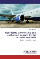 Non-Destructive Testing And Evaluation Designs By The Acoustic Methods Victor Mu