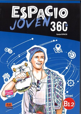 Espacio Joven 360 B1.2,: Libro del alumno