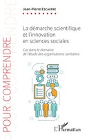 La DéMarche Scientifique Et L'innovation En Sciences Sociales Escaffre Buch 2022