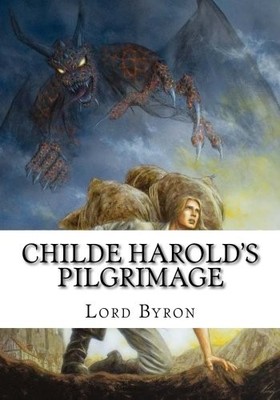 CHILDE HAROLD'S PILGRIMAGE By Lord Byron *Excellent Condition*