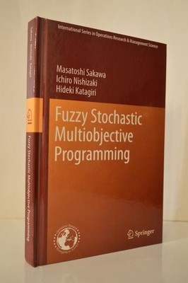 Fuzzy Stochastic Multiobjective Programming Volume 159 HC