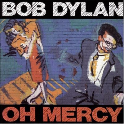 Oh Mercy by Bob Dylan (CD, 1989)