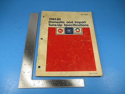 1981-85 Domestic & Import Tune-Up Specification Manual SD-100A AC GM Delco M3903