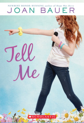 Tell Me by Joan Bauer NEW Paperback Grades 5-7