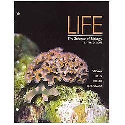 Life : The Science of Biology by David Sadava, H. Craig Heller, May Berenbaum...