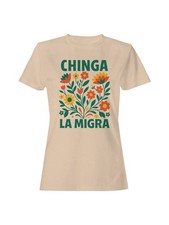 Bold Floral Chinga La Migra Design Women's T-shirt