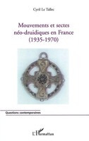 Cyril Le Tallec | Mouvements Et Sectes NéO-Druidiques En France | Taschenbuch
