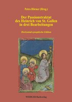 Der Passionstraktat Des Heinrich Von St. Gallen In Drei Bearbeitungen HöRner