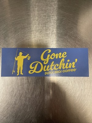Gone Dutchin Dutch Bros Sticker