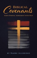 Biblical Covenants God's Eternal Agreement With Man Naomi Alldridge Taschenbuch