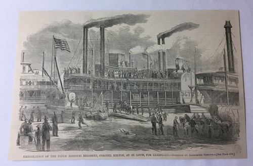 1861 magazine engraving~EMBARKATION, 9TH MISSOURI REGIMENT, Col Kelton, St Louis