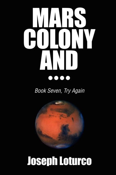 Joseph Loturco | Mars Colony And.... | Taschenbuch | Englisch (2002) | Iuniverse-image
