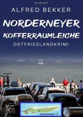 Norderneyer Kofferraumleiche. Ostfrieslandkrimi | Alfred Bekker | Deutsch | Buch