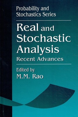 Rao, M. M. - Real and Stochastic Analysis: Recent Advances